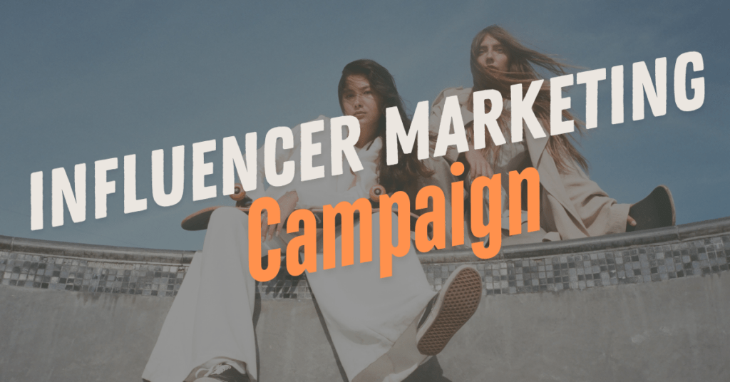 influencer marketing campaigns