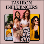 Fashion Influencers