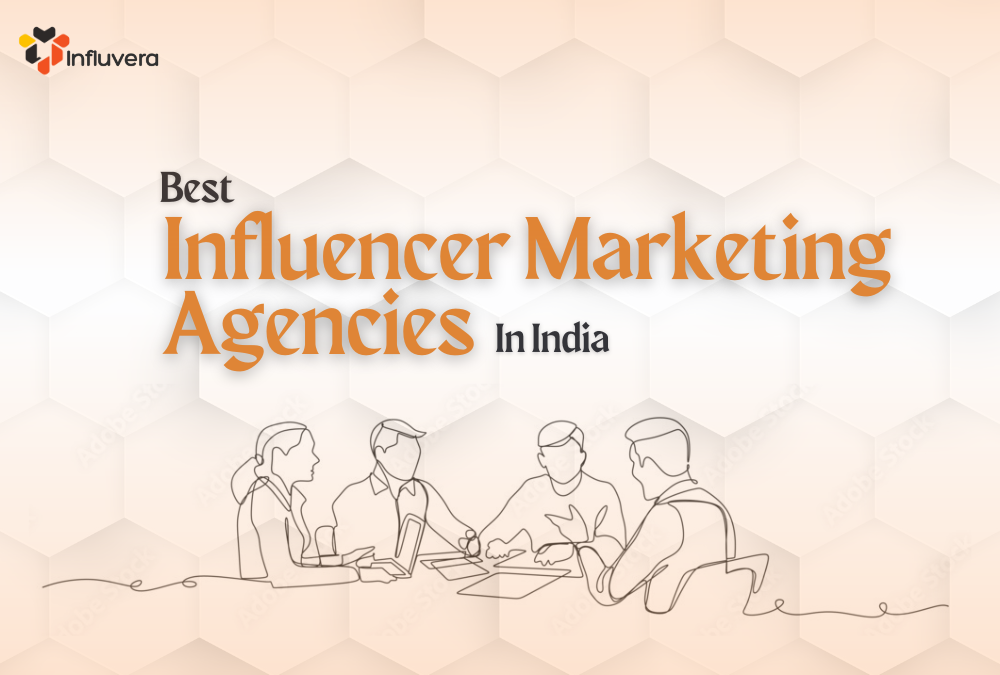 best influencer marketing agencies in india